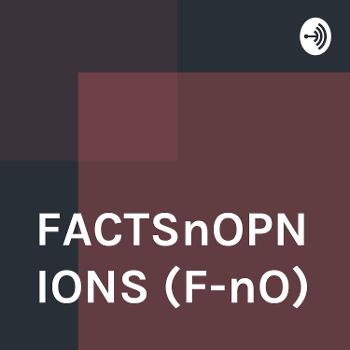 FACTSnOPNIONS (F-nO)