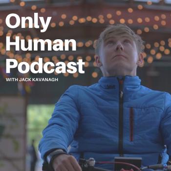 Only Human Podcast