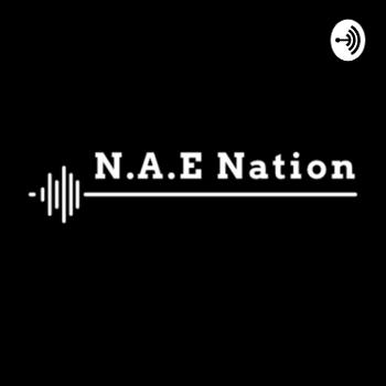 N.A.E Gaming Podcast