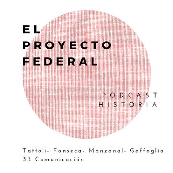 El Proyecto Federal