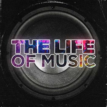 The Life Of Music