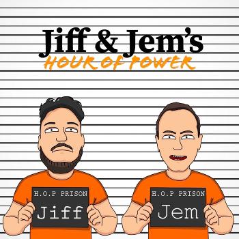 Jiff & Jem’s Hour of Power