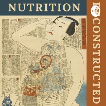 Nutrition Deconstructed