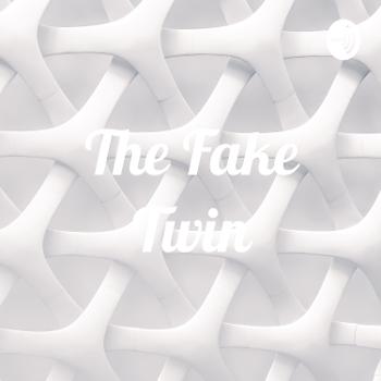 The Fake Twin😈😋😗