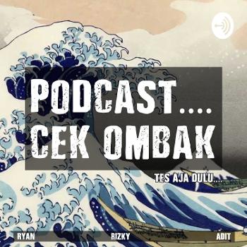 Podcast Cek Ombak
