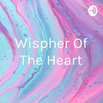 Wispher Of The Heart