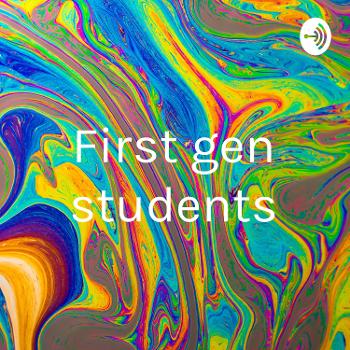 First gen students