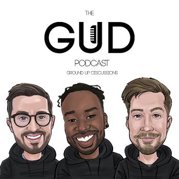 The GUD Podcast