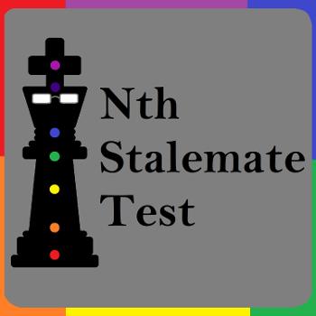 Nth Stalemate Test