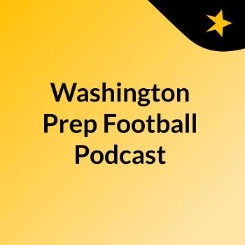 Washington Prep Football Podcast