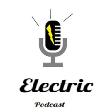 Electric podcast
