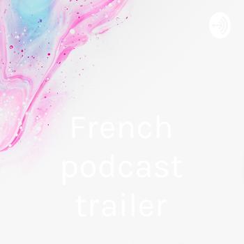French podcast trailer