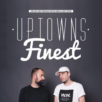 Uptowns Finest - Der Hip Hop Podcast mit DJ Ron