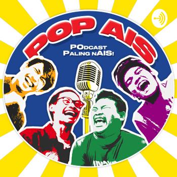 POP AIS (Podcast Paling Nais)