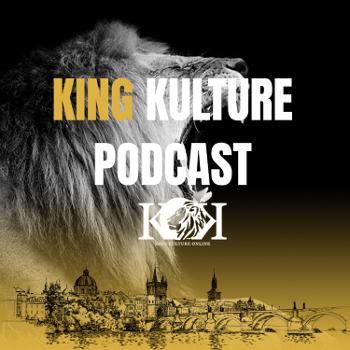King Kulture Podcast