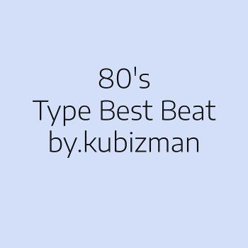 80's Type Best Beat