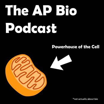 The AP Bio Podcast