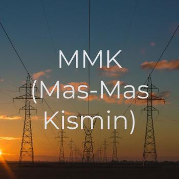 MMK (Mas-Mas Kismin)
