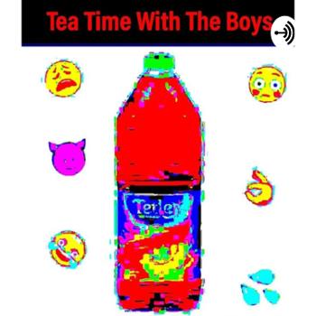Tea Time With The Boys