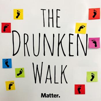 The Drunken Walk