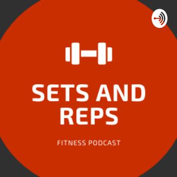 Sets and Reps