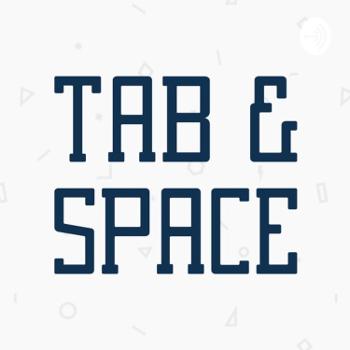 Tab & Space