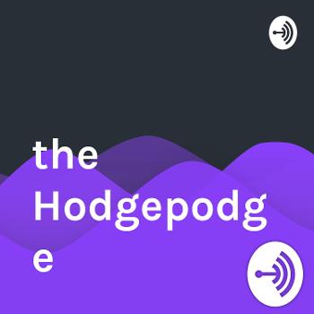the Hodgepodge