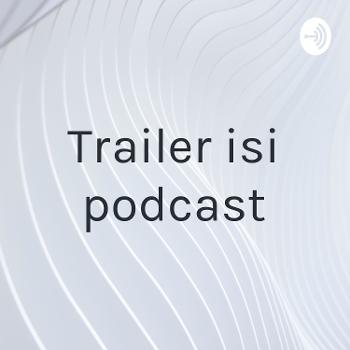 Trailer isi podcast