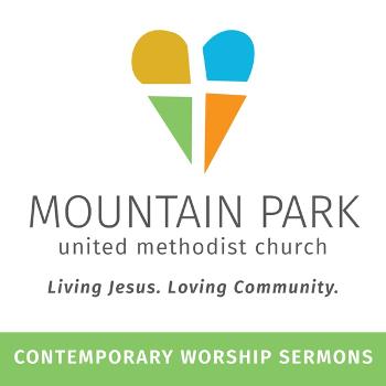 Mountain Park UMC Sermons - Contemporary Worship