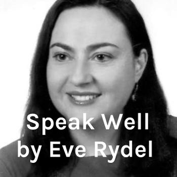 Speak Well by Eve Rydel