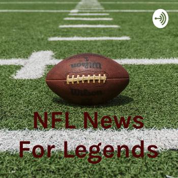 NFL News For Legends