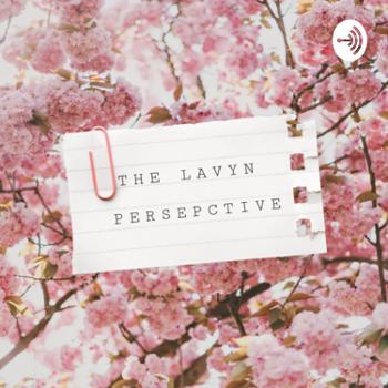 The Lavyn Perspective
