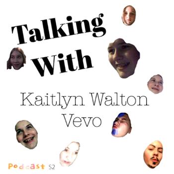 Talking With Kaitlyn Walton Vevo