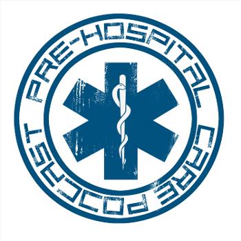 Pre-Hospital Care Podcast