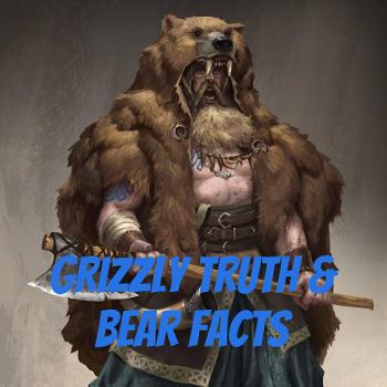 Grizzly Truth & Bear Facts
