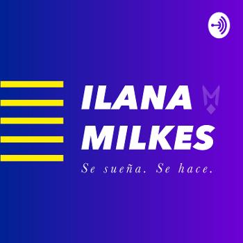 Ila Milkes, Makers Podcast