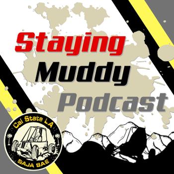 Staying Muddy Podcast