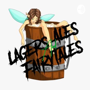 Lagers Ales and Fairytales