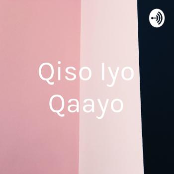 Qiso Iyo Qaayo