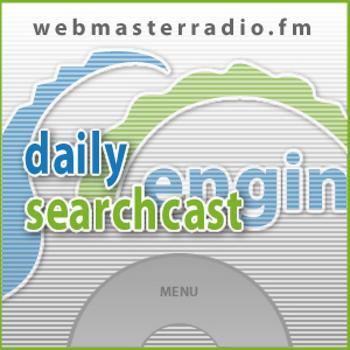 The Daily Searchcast with Danny Sullivan