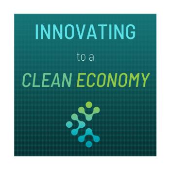 Innovating to a Clean Economy