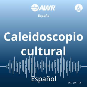 AWR Spanish/Español: Cultura - A la luz de la Ciencia