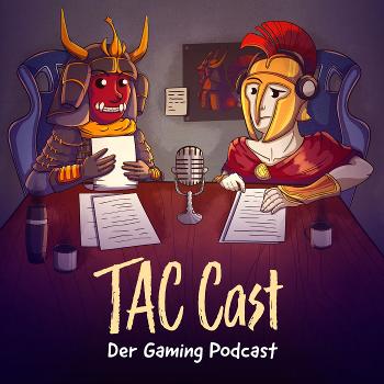 TAC Cast - Der Gaming Podcast