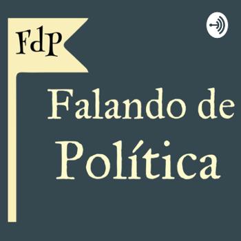 FdP: Falando de Política