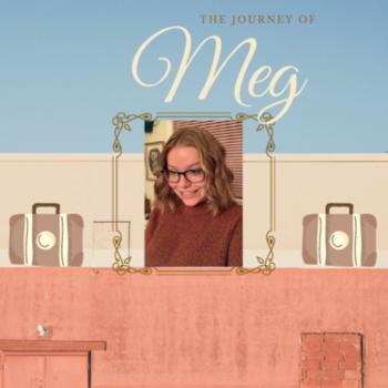 The Journey of Meg