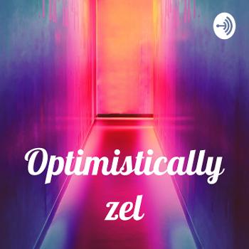Optimistically zel