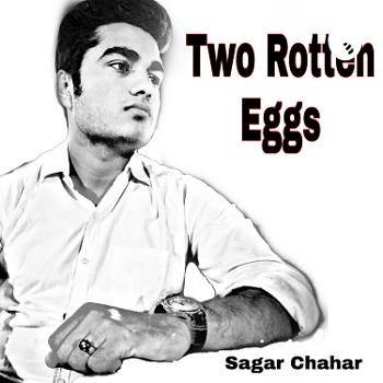 Two Rotten Eggs