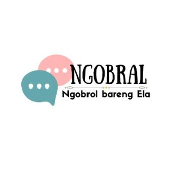 Ngobral - Ngobrol Bareng Ela