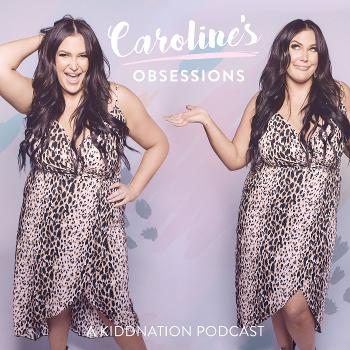 Caroline's Obsessions