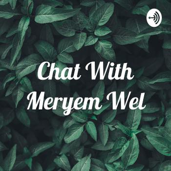 Chat With Meryem Wel